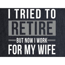 T-Shirt with print - Tried To Retire - XXL